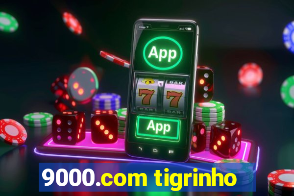 9000.com tigrinho